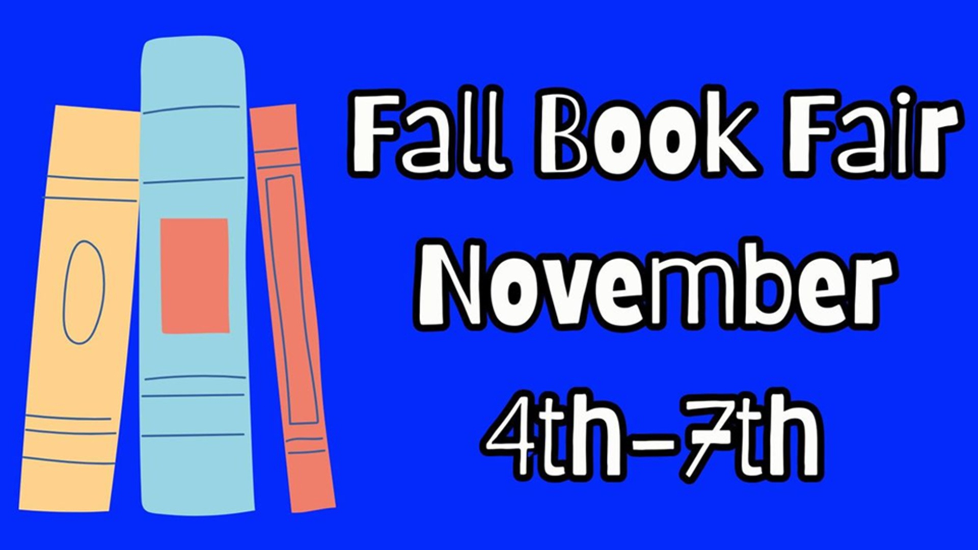 Fall Scholastic Book Fair at Tom Daniels Elementary