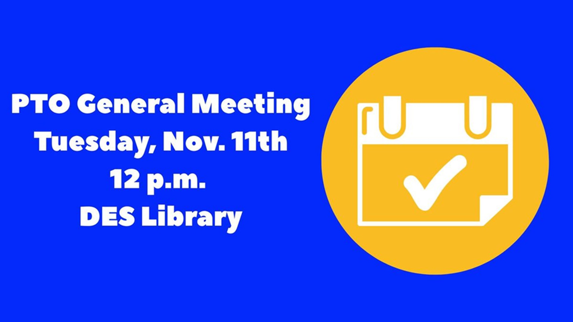 November PTO General Meeting at Tom Daniels Elementary