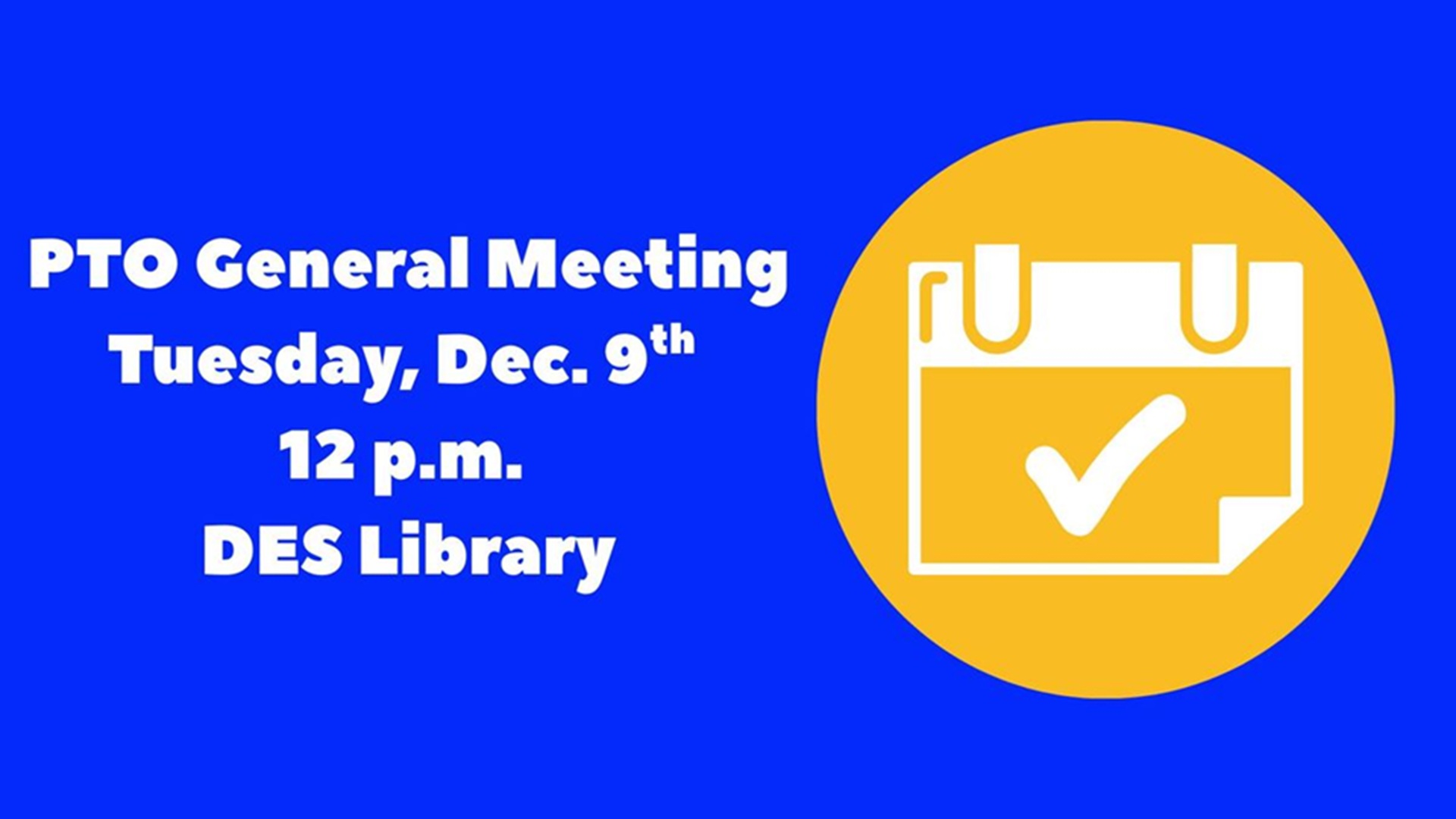 December PTO General Meeting at Tom Daniels Elementary