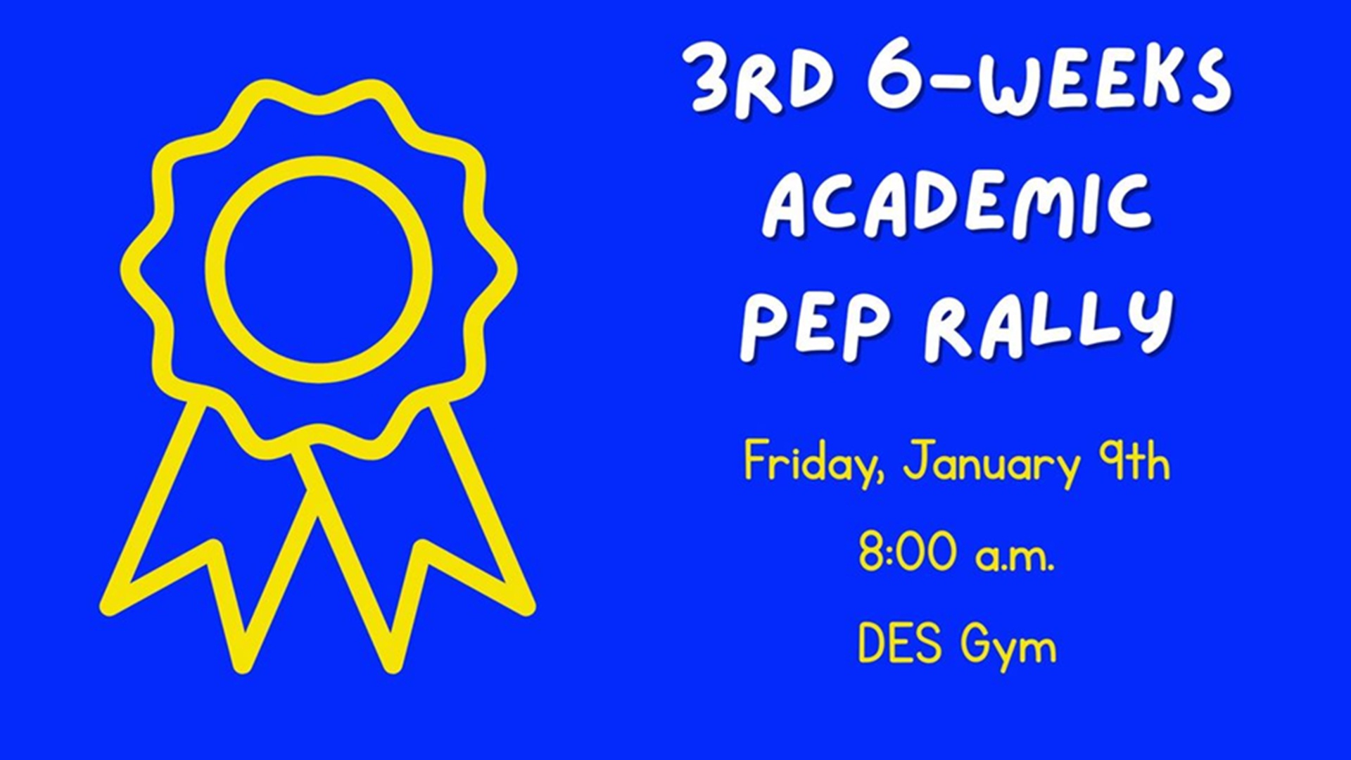 3rd 6-Weeks Academic Pep Rally at Tom Daniels Elementary