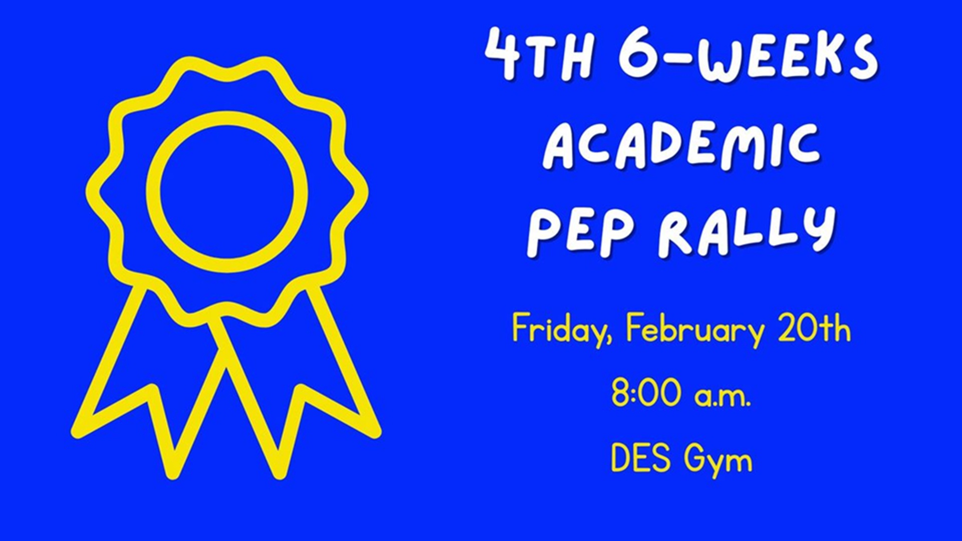 4th 6-Weeks Academic Pep Rally at Tom Daniels Elementary