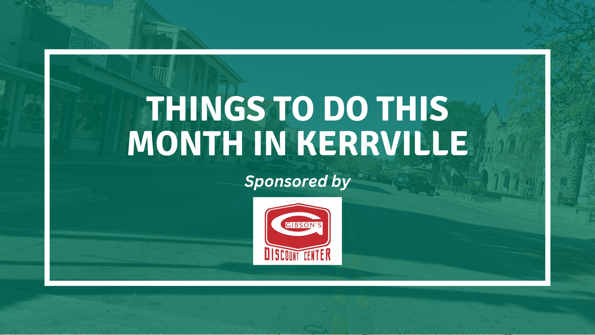 things to do this month in kerrville