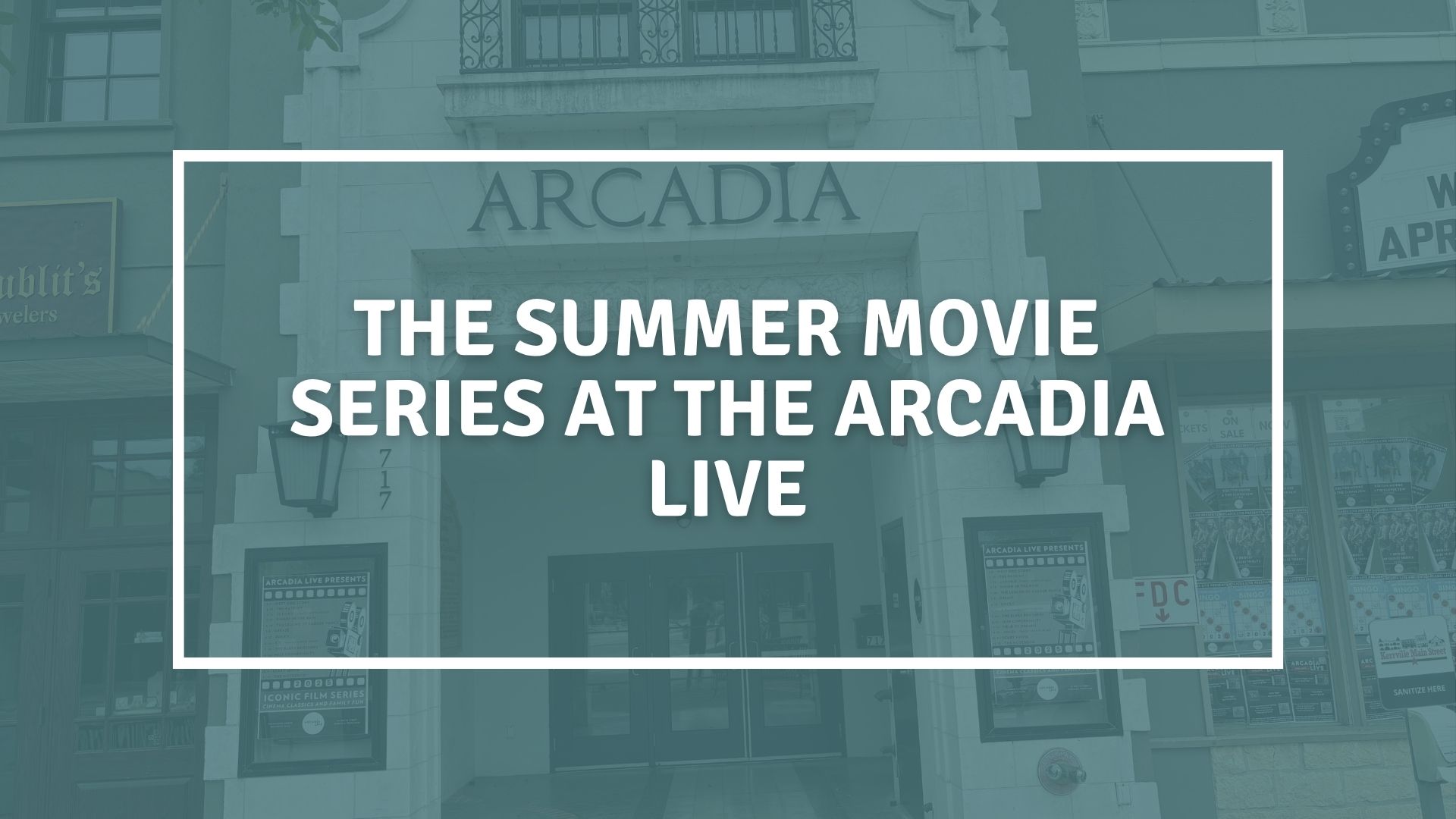arcadia live summer movie series