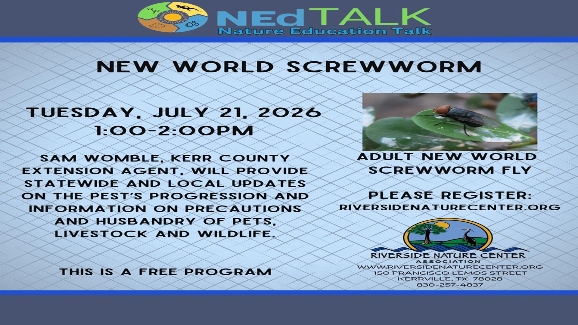 NEd Talk: New World Screwworm at Riverside Nature Center Association