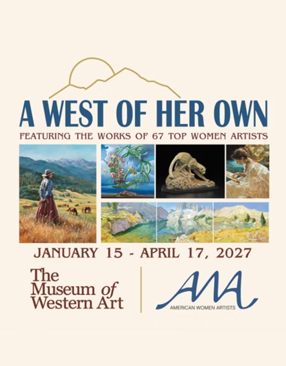 A West of Her Own: American Women Artists at The Museum of Western Art